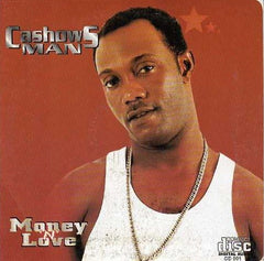 Cashows Man - Money N Love - CD - African Music Buy
